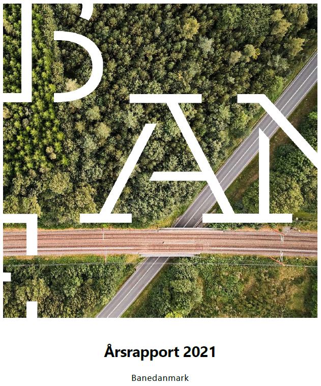 Banedanmark - Årsrapport 2021